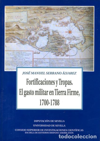 Libros: FORTIFICACIONES Y TROPAS - SERRANO &Aacute;LVAREZ, JOS&Eacute; MANUEL, - Foto 1