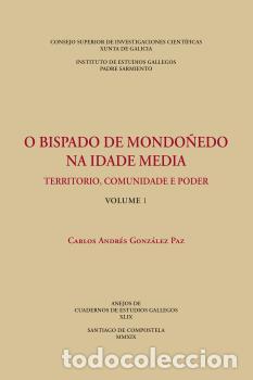 Libros: O BISPADO DE MONDO&Ntilde;EDO NA IDADE MEDIA : TERRITORIO, COMUNIDADE E PODER. (VOLS. 1 Y 2) - GONZ&Aacute;LEZ PAZ - Foto 1