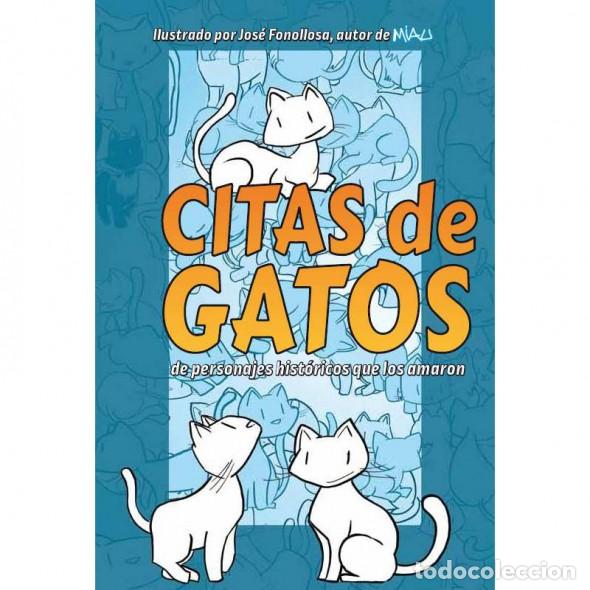 Libros: CITAS DE GATOS - JOSE FONOLLOSA, - Foto 1