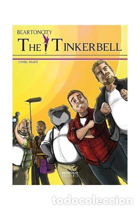 Libros: BEARTONCITY: THE TINKERBELL - DANIEL MAIN&Eacute;, - Foto 1