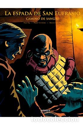 Libri di seconda mano: LA ESPADA DE SAN EUFRASIO 04. CAMINO DE SANGRE - PEPE REY,