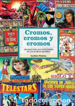 Libros: CROMOS, CROMOS Y CROMOS - MEDINA, GUILLEM, - Foto 1