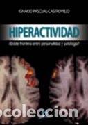 Libros: HIPERACTIVIDAD. - PASCUAL CASTROVIEJO, IGNACIO, - Foto 1