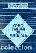 Libros: C&Oacute;MO EVALUAR SU PUBLICIDAD - MARKETING PUBLISHING, - Foto 1