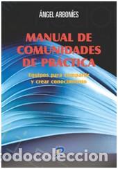 Libros: MANUAL DE COMUNIDADES DE PR&Aacute;CTICA - ARBON&Iacute;ES, &Aacute;NGEL, - Foto 1