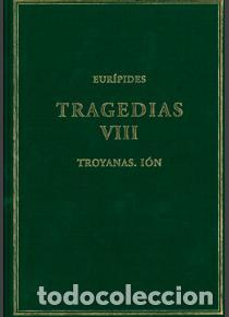 Libros: TRAGEDIAS VIII: TROYANAS. I&Oacute;N - EUR&Iacute;PIDES, - Foto 1