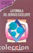Libros: LA F&Oacute;RMULA DEL SERVICIO EXCELENTE - MARKETING PUBLISHING, - Foto 1