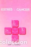 Libros: ESTR&Eacute;S Y C&Aacute;NCER - COOPER, CARY L., - Foto 1