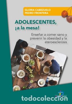Libros: ADOLESCENTES &iexcl;A LA MESA! - FRONTERA, PEDRO, - Foto 1