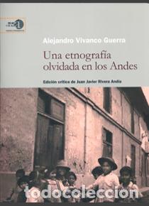 Libros: UNA ETNOGRAF&Iacute;A OLVIDADA EN LOS ANDES - VIVANCO GUERRA, ALEJANDRO, - Foto 1