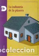 Libros: LA INDUSTRIA DE LA PIZARRA - RODRIGUEZ GONZALEZ, XOS&Eacute; A., - Foto 1