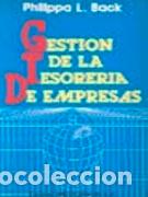 Libros: GESTI&Oacute;N DE LA TESORER&Iacute;A DE EMPRESAS - BACK, PHILIPPA L., - Foto 1