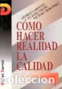 Libros: C&Oacute;MO HACER REALIDAD LA CALIDAD - LABOVITZ, GEORGE, - Foto 1