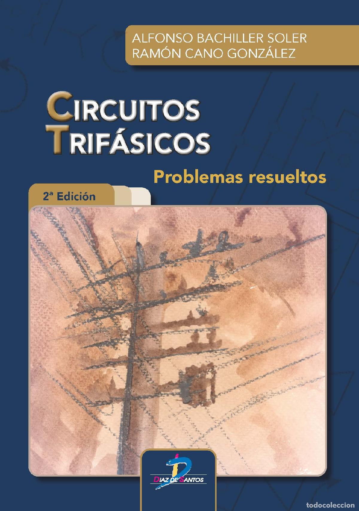 Libros: CIRCUITOS TRIF&Aacute;SICOS 2&ordf; EDICI&Oacute;N - BACHILLER SOLER, ALFONSO, - Foto 1