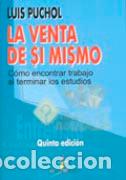 Libros: LA VENTA DE SI MISMO. - PUCHOL MORENO, LUIS, - Foto 1