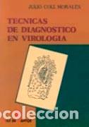 Libros: T&Eacute;CNICAS DE DIAGN&Oacute;STICO EN VIROLOG&Iacute;A - COLL MORALES, JULIO, - Foto 1