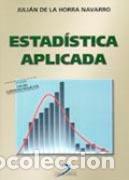Libros: ESTAD&Iacute;STICA APLICADA - HORRA NAVARRO, JULI&Aacute;N DE LA, - Foto 1