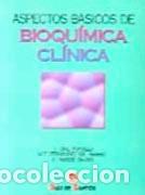 Libros: ASPECTOS B&Aacute;SICOS DE BIOQU&Iacute;MICA CL&Iacute;NICA - D&Iacute;AZ PORTILLO, JACOBO, - Foto 1