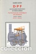 Libros: DICCIONARIO POLIT&Eacute;CNICO DE FERROCARRILES - LE&Oacute;N, MARIO, - Foto 1
