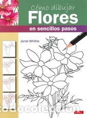 Libros: COMO DIBUJAR FLORES EN SENCILLOS PASOS - WHITTLE, JANET, - Foto 1