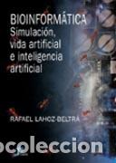 Libros: BIOINFORM&Aacute;TICA - LAHOZ-BELTRA, RAFAEL, - Foto 1