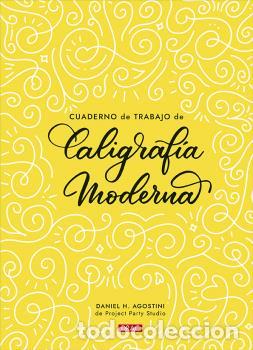 Libros: CUADERNO DE TRABAJO DE CALIGRAF&Iacute;A MODERNA - AGOSTINI, DANIEL - Foto 1