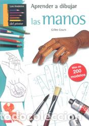 Libros: APRENDER A DIBUJAR LAS MANOS - COURS, GILLES, - Foto 1