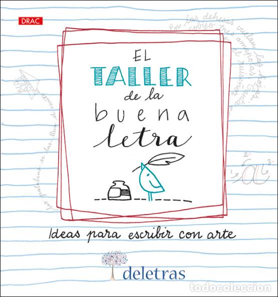 Libros: EL TALLER DE LA BUENA LETRA - COLL, ANNA, - Foto 1