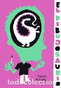 Libros: EL DIBUJOSAURIO - MAURO ENTRIALGO, - Foto 1