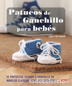 Libros: PATUCOS DE GANCHILLO PARA BEB&Eacute;S - F&Ouml;RTHMANN, LUCIA - Foto 1