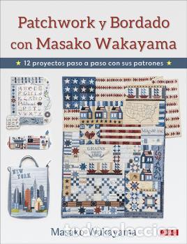 Libros: PATCHWORK Y BORDADO CON MASAKO WAKAYAMA - WAKAYAMA, MASAKO, - Foto 1