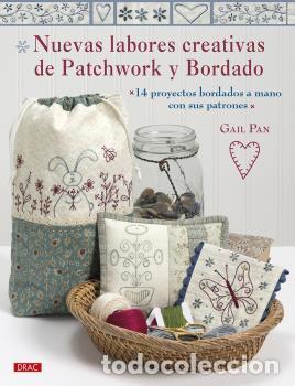 Libros: NUEVAS LABORES CREATIVAS DE PATCHWORK Y BORDADO - PAN, GAIL, - Foto 1