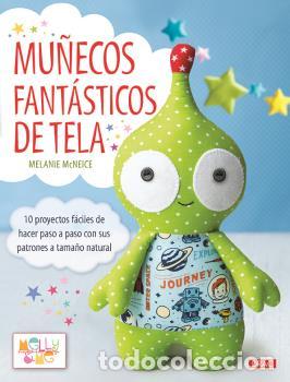 Libros: MU&Ntilde;ECOS FANT&Aacute;STICOS DE TELA - MCNEICE, MELANIE - Foto 1