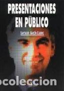 Libros: PRESENTACIONES EN P&Uacute;BLICO - GARC&Iacute;A-CLAIRAC, SANTIAGO, - Foto 1