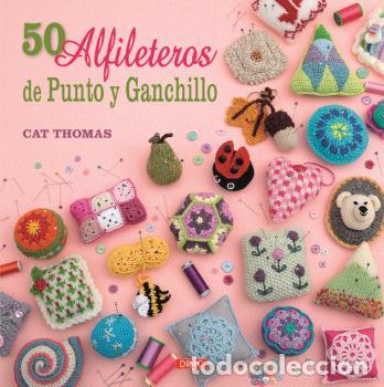 Libros: 50 ALFILETEROS DE PUNTO Y GANCHILLO - THOMAS, CAT, - Foto 1