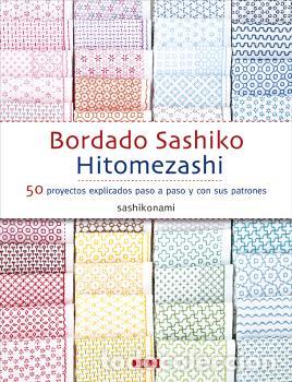 Libros: BORDADO SASHIKO HITOMEZASHI - SASHIKONAMI, - Foto 1