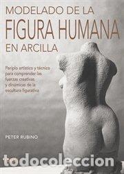 Libros: MODELADO DE LA FIGURA HUMANA EN ARCILLA - RUBINO, PETER, - Foto 1