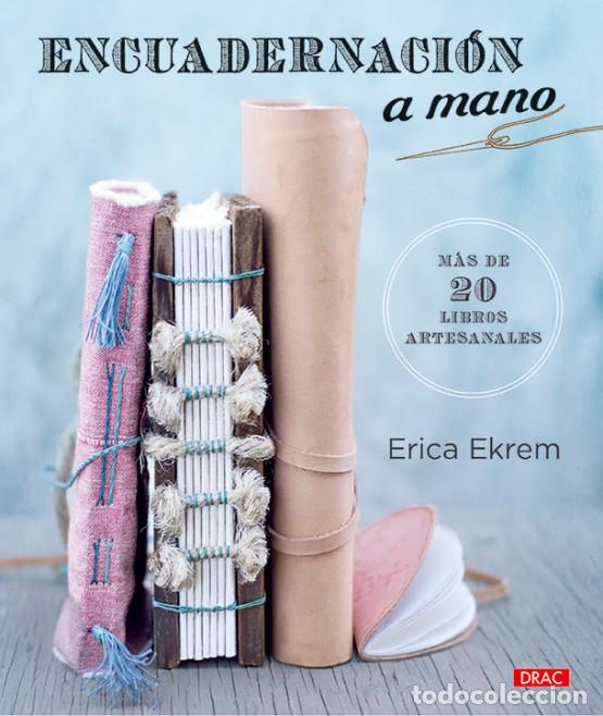 Libros: ENCUADERNACI&Oacute;N A MANO - EKREM, ERICA - Foto 1