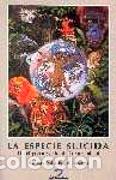 Libros: LA ESPECIE SUICIDA - VALLEDOR DE LOZOYA, ARTURO, - Foto 1