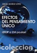 Libros: EFECTOS DEL PENSAMIENTO &Uacute;NICO - MU&Ntilde;OZ L&Oacute;PEZ, ANGEL, - Foto 1