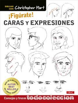 Libros: &iexcl;FIG&Uacute;RATE! CARAS Y EXPRESIONES - HART, CHR&Iacute;STOPHER, - Foto 1