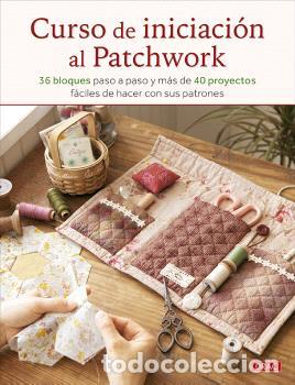 Libros: CURSO DE INICIACI&Oacute;N AL PATCHWORK - VVAA, - Foto 1