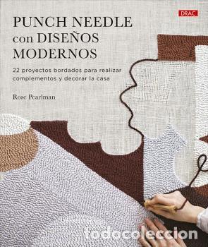 Libros: PUNCH NEEDLE CON DISE&Ntilde;OS MODERNOS - PERLMAN, ROSE - Foto 1