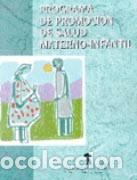 Libros: PROGRAMA DE PROMOCI&Oacute;N DE LA SALUD MATERNO-INFANTIL - BOTELLA CA&Ntilde;AMARES, N., - Foto 1