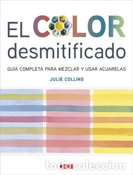 Libros: EL COLOR DESMITIFICADO - COLLINS, JULIE - Foto 1