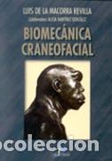 Libros: BIOMEC&Aacute;NICA CRANEOFACIAL - MACORRA REVILLA, LUIS DE LA, - Foto 1