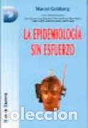 Libros: LA EPIDEMIOLOG&Iacute;A SIN ESFUERZO - GOLDBERG, MARCEL, - Foto 1
