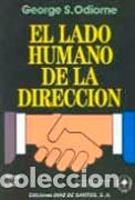 Libros: EL LADO HUMANO DE LA DIRECCI&Oacute;N - ODIORNE, GEORGE S., - Foto 1