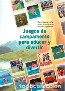 Libros: JUEGOS DE CAMPAMENTO PARA EDUCAR Y DIVERTIR - VV AA, - Foto 1
