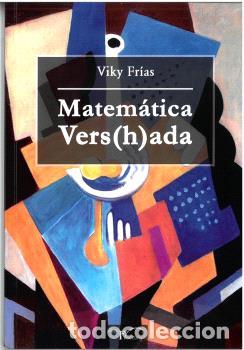 B&uuml;cher: MATEM&Aacute;TICA VERS(H)ADA - FR&Iacute;AS, VIKY,